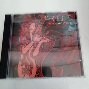 Cd Maroon 5 - Songs About Jane Interprete Maroon 5 (2003) [usado]