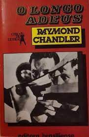 Livro o Longo Adeus Autor Chandler, Raymondler (1985) [usado]