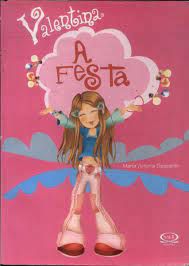 Livro Valentina - a Festa Autor Gasparini, María Victoria (2005) [usado]
