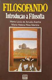 Livro Filosofando: Introdução À Filosofia Autor Aranha, Maria Lúcia de Arruda (1987) [usado]