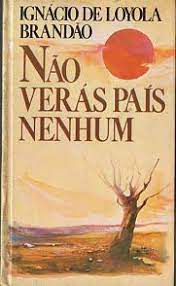 Livro Não Verás País Nenhum ( Memorial Descritivo) Autor Brandão, Ignácio de Loyola (1982) [usado]