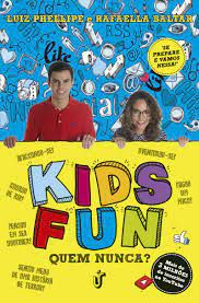 Livro Kids- Fun : Quem Nunca? Autor Phellipe, Luiz e Rafaella Baltar (2017) [usado]
