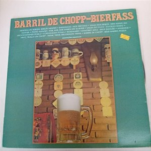 Disco de Vinil Barril de Chopp - Bier Fass Interprete Varios Artistas (1988) [usado]