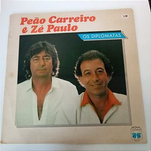 Disco de Vinil Peão Carreiro e Zé Paulo - os Diplomatas Interprete Peão Carreiro e Zé Paulo (1986) [usado]