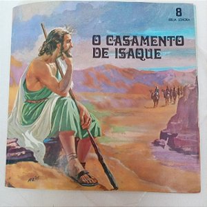 Disco de Vinil o Casamento de Isaque - Disco Compacto Longplay Interprete Narração ; Ello Garcia (1974) [usado]