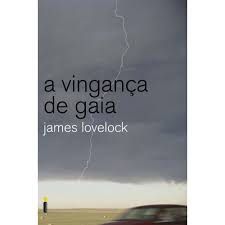 Livro a Vingança de Gaia Autor Lovelock, James (2006) [usado]