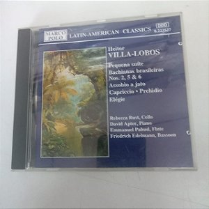 Cd Heitor Villa Lobos Interprete Rebeca Rust,cello-david Apter,piano -emmenuel Pahud (1993) [usado]