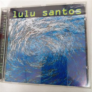 Cd Lulu Santos - Anti Ciclone Tropical Interprete Lulu Santos [usado]