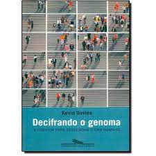 Livro Decifrando o Genoma: a Corrida para Desvendar o Dna Humano Autor Davies, Kevin (2001) [usado]