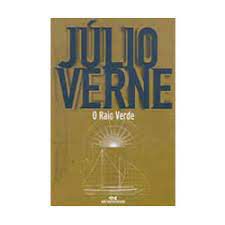 Livro o Raio Verde Autor Verne , Júlio (2005) [usado]