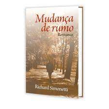 Livro Mudança de Rumo Autor Simonetti, Richard (2008) [usado]