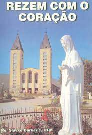 Livro Rezem com o Coração- Manual de Oração Autor Barbaric, Pe. Slavko (1995) [usado]