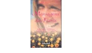 Livro Mensagens das Flores Autor Furini, Isabel F. (2000) [usado]