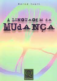Livro a Linguagem da Mudança Autor Isert, Bernd (2004) [usado]