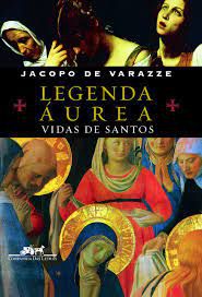 Livro Legenda Áurea Vidas de Santos Autor Varazze, Jacopo de (2003) [usado]