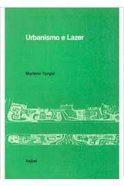 Livro Urbanismo e Lazer Autor Yurgel, Marlene (1983) [usado]