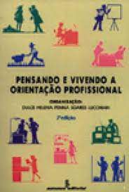 Livro Pensando e Vivendo a Orientação Profissional Autor Lucchiari, Dulci Helena Penna Soares (1993) [usado]