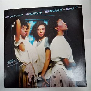 Disco de Vinil Pointer Sisters - Break Out Interprete Pointer Sisters (1985) [usado]