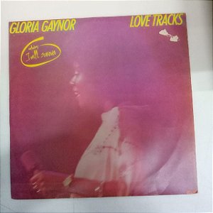 Disco de Vinil Gloria Gaynor - Love Tracks Interprete Gloria Gaynor (1979) [usado]