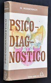 Livro Psicodiagnóstico: Método e Resultados de Uma Experiência Diagnóstica de Percepção( Interpretação de Formas Fortuitas) Autor Rorschach, Hermann (1967) [usado]
