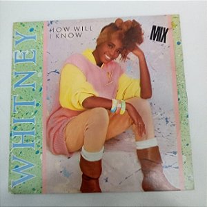 Disco de Vinil Whitney Houston 1986- How Will I Know Interprete Whitney Houston (1986) [usado]