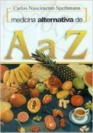 Livro Medicina Alternativa de a a Z Autor Spethmann, Carlos Nascimento (2003) [usado]