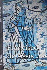 Livro Francisco de Assis Autor Maia, João Nunes (2005) [usado]