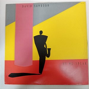 Disco de Vinil David Sanborn - as We Speak Interprete David Sanborn (1982) [usado]