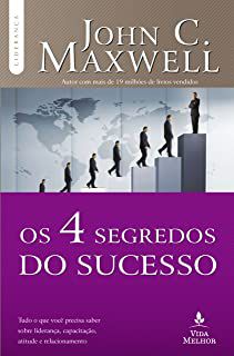 Livro os 4 Segredos do Sucesso Autor Maxwell, John C. (2015) [usado]