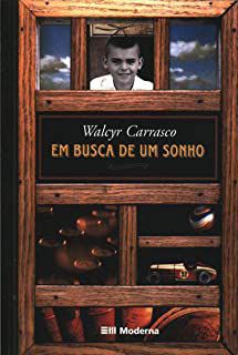 Livro em Busca de um Sonho Autor Carrasco, Walcyr (2006) [usado]