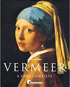 Livro Vermeer- a Obra Completa : Emoções Veladas Autor Schneider, Norbert (2005) [seminovo]