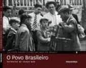 Livro o Povo Brasileiro: Retratos de Todos Nós 3- Coleção Folha Fotos Antigas do Brasil Autor Pilagallo, Oscar (2012) [seminovo]