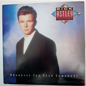 Disco de Vinil Rick Astley - Whenever You Need Someboy Interprete Rick Astley (1987) [usado]