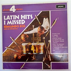 Disco de Vinil Latin Hits - I Missed Interprete Edmuindo Ros And His Ochestra (1967) [usado]