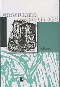 Livro Infância Autor Ramos, Graciliano (2018) [seminovo]