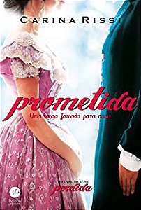 Livro Prometida: Uma Longa Jornada para Casa Autor Rissi, Carina (2019) [usado]