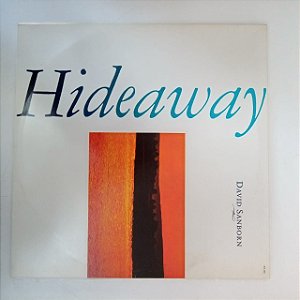 Disco de Vinil David Sanborn - Hideaway Interprete David Sanborn (1986) [usado]