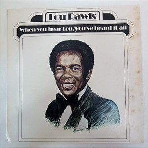 Disco de Vinil Lou Rawls - When You Hear Lou You´ve Heard It All Interprete Lou Rawls (1978) [usado]