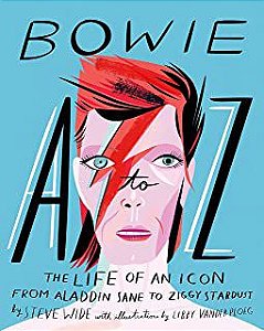 Gibi Bowie a To Z: The Life Of An Icon Autor Steve Wide [seminovo]
