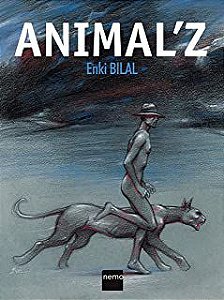 Gibi Animal'' Z Autor Enki Bilal [seminovo]