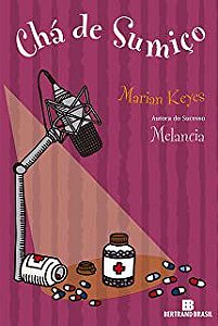 Livro Chá de Sumiço Autor Keyes, Marian (2014) [usado]