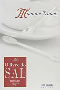 Livro o Livro do Sal Autor Truong, Monique (2008) [usado]
