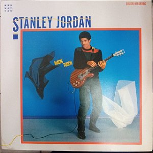 Disco de Vinil Stanley Jordan - Magic Touch Interprete Stamley Jordan (1985) [usado]