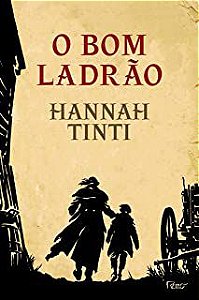 Livro o Bom Ladrão Autor Tinti, Hannah (2011) [usado]