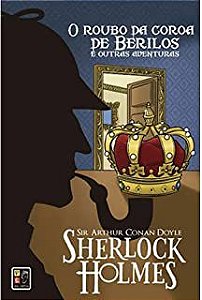 Livro o Roubo da Coroa de Berilos e Outras Aventuras Autor Doyle, Sir Arthur Conan (2017) [usado]