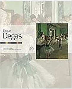 Livro Edgar Degas 19 - Coleção Folha Grandes Mestres da Pintura Autor Degas, Edgar (2007) [usado]