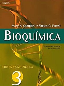 Livro Bioquímica-bioquímica Metabólica Vol.3 Autor Campbell, Mary K. e Shawn O. Farrell (2008) [usado]