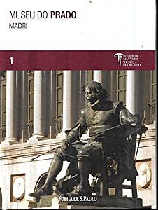 Livro Museu do Prado, Madri 1- Coleção Folha Grandes Museus do Mundo Autor Tarabra, Daniela (2009) [usado]