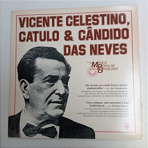 Disco de Vinil Vicente Celestino Catulo e Candido das - Historia da Mpb Interprete Vicente Celestino Catulo e Candido das Neves (1983) [usado]