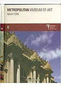 Livro Metropolitan Museum Of Art , Nova York 6- Coleção Folha Grandes Museus do Mundo Autor Impelluso, Lúcia (2009) [usado]
